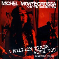 Michel Montecrossa - A Million Times With You #1