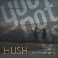 YouNotUs & Anna Naklab & Stereo Express - Hush