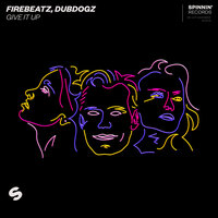 Dubdogz & Firebeatz - Give It Up