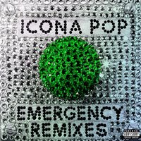 Emergency - Icona Pop & Sam Feldt