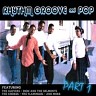 Rhythm Groove & Pop - Part 1