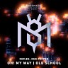 Oh! My Way / Old School