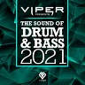 The Sound of Drum & Bass 2021 (Viper Presents)