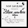 Blanc Sur Noir Vol. 2, 2019