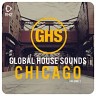 Global House Sounds - Chicago, Vol. 1, 2017