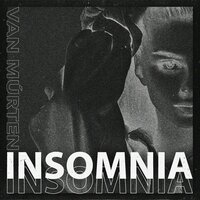 Van Múrten - Insomnia