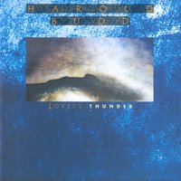 Harold Budd - Olancha Farewell