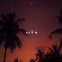 dillermusic - Our time