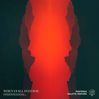 Pontifexx & Salutte & Ventura - When I Fall Into You