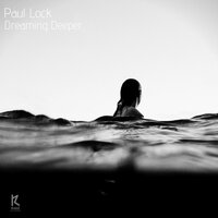 Paul Lock - Dreaming Deeper
