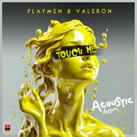 PLAYMEN & Valeron & Klavdia - Touch Me
