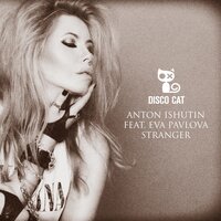 Stranger - Anton Ishutin & Eva Pavlova