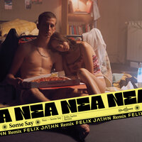 Nea & Felix Jaehn - Some Say