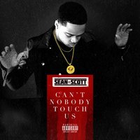 Can't Nobody Touch Us - Sean Scott