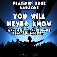 Platinum Edge Karaoke - You Will Never Know