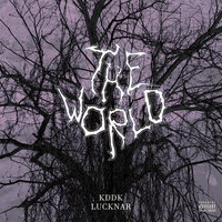 KDDK & Lucknar - The World
