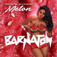 Ronny Leon & 7ggy & Blacko Dun - Melon
