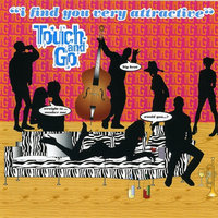 Touch And Go - Would You...?
