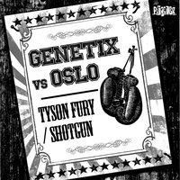 Oslo & Genetix - Tyson Fury