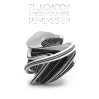 FluxDaddy & Roman Sky - I Need You Here