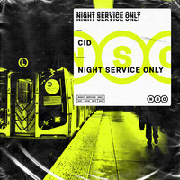 CID - Night Service Only