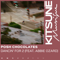 Posh Chocolates & Abbie Ozard - Dancin' For 2