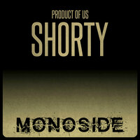 Shorty - Product Of Us