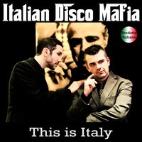 Italian Disco Mafia - Buona sera ciao ciao
