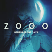 Zooo - Remember the days