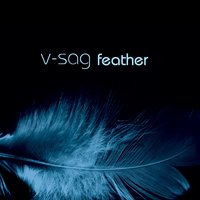 V-Sag & Alexandra McKay & DJ Tarkan - Feather
