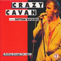 Crazy Cavan & The Rhythm Rockers - Both Wheels Left the Ground