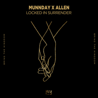 MUNNDAY & Allen - Locked In Surrender
