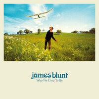 James Blunt - I Won’t Die With You