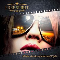Free Spirit - Ever Come True