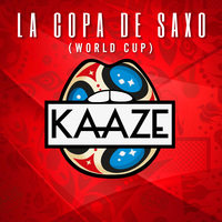 Kaaze - La Copa De Saxo (World Cup 2018)