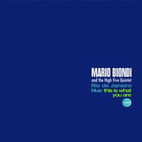 Mario Biondi & The High Five Quintet - This Is What You Are