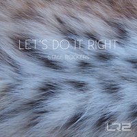 Let's Do It Right - Stage Rockers