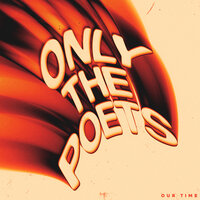Only The Poets - Hometown