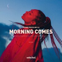 Jerome Price & Nu-La - Morning Comes
