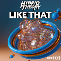 Hybrid Theory & DEEPROT - Like That