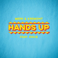 Merk & Kremont & DNCE - Hands Up