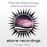 Mike Van Fabio & Fuzzy - Igniter (Lost Without Fire)