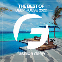 The Best Of Deep House Summer 2022