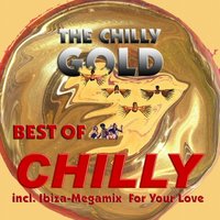 Chilly - For Your Love