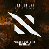 Milad E & David Deere - Twin Flame