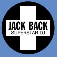 Jack Back - Superstar DJ