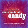 'Cause She Thinks She's Made Of Candy (Robbie Williams Cover) (Shes Made Of Candy), 2012