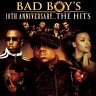 Bad Boy's 10th Anniversary- The Hits