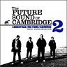 Future Sound Of Cambridge 2