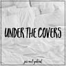 Under the Covers